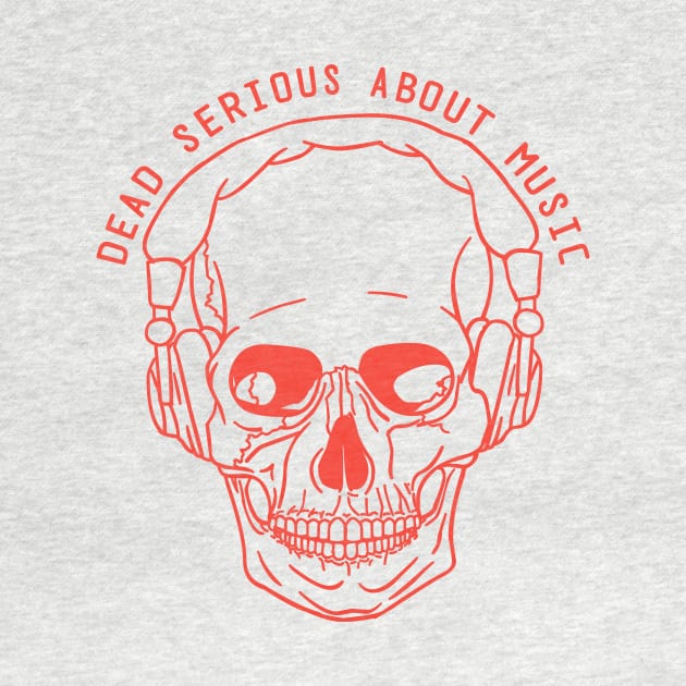 Dead Serious About Music by Salaar Design Hub